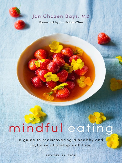 Title details for Mindful Eating by Jan Chozen Bays - Available